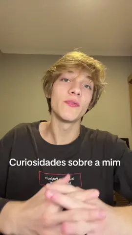 Algumas das minhas curiosidades 