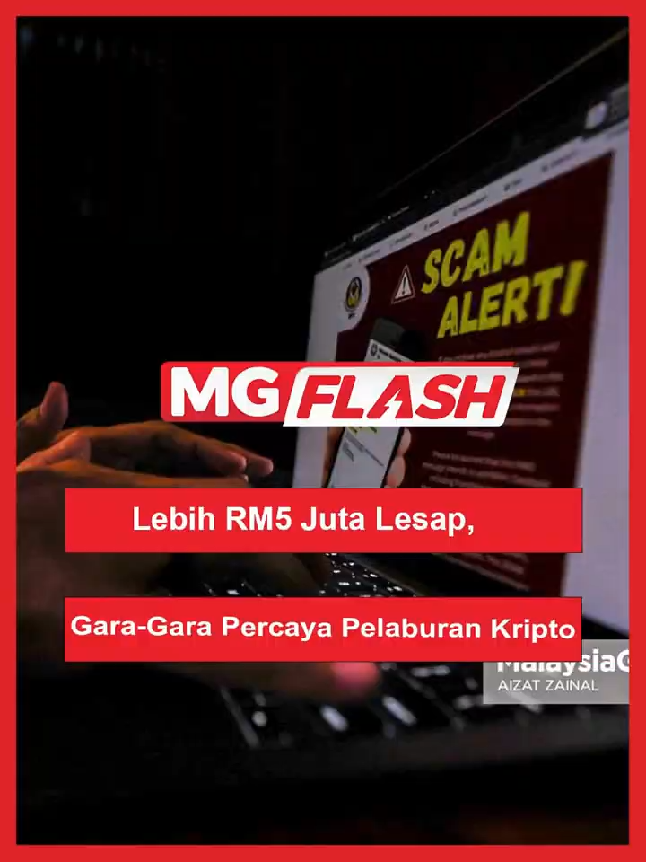 Lebih RM5 Juta Lesap, Gara-Gara Percaya Pelaburan Kripto #MGFlash  Seorang wanita berusia 60-an berputih mata selepas kerugian lebih RM5 juta akibat diperdaya sindiket penipuan pelaburan mata wang kripto tidak wujud.  #malaysiagazette #wangkripto
