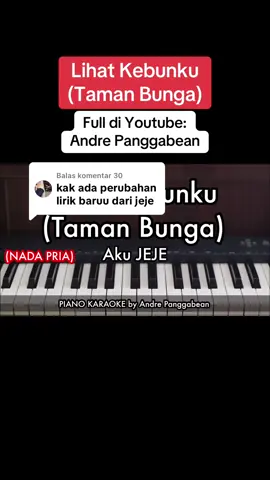 Membalas @30 Lihat Kebunku (Taman Bunga) LIRIK BARU #pianofyp - Aku Jeje