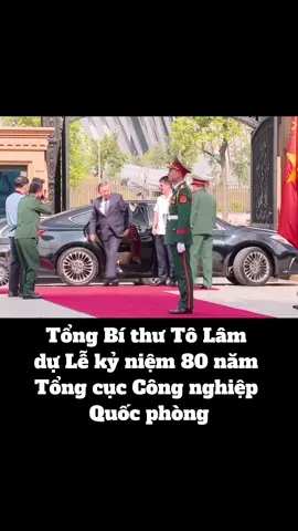 TBT Tô Lâm dự Lễ kỷ niệm 80 năm Tổng cục Công nghiệp Quốc phòng#tongbithutolam #daituongphanvangiang #daituongtrinhvanquyet #quandoi #quandoinhandanvietnam #qdndvn #bodoi #tongcuccongnghiepquocphong 