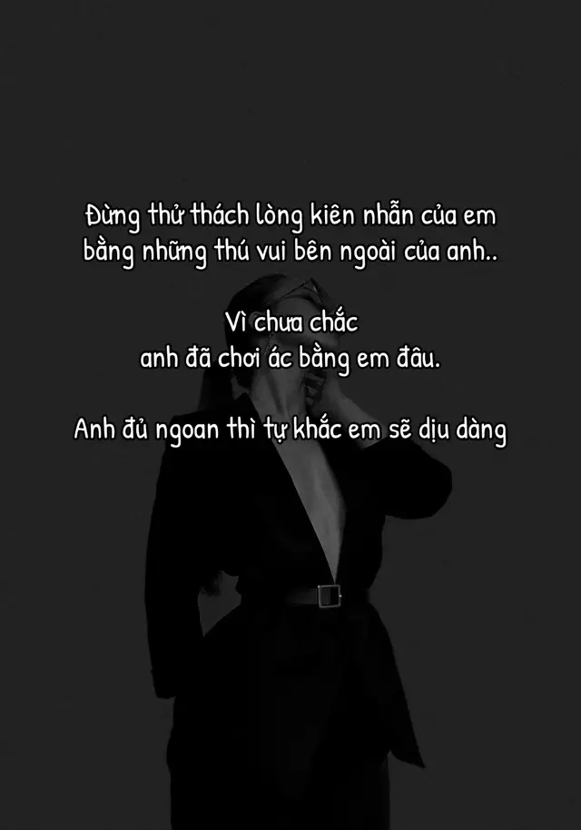 Vì chưa chắc anh đã chơi ác bằng em đâu.