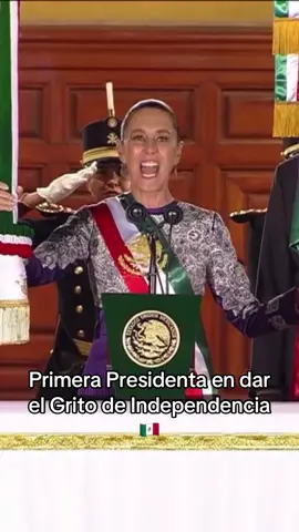Primera Presidenta en dar el grito de independencia 🇲🇽