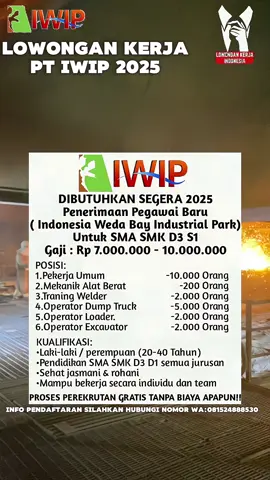 Di butuhkan segera penerimaan pegawai baru di pt iwip,segera hubungi nomor wa yang sudah tersedia silahkan mendaftar #ptiwip #tambang #industrial #morowali #sulawesi #beranda #rame #trending #viral #no1 #no1_trending 