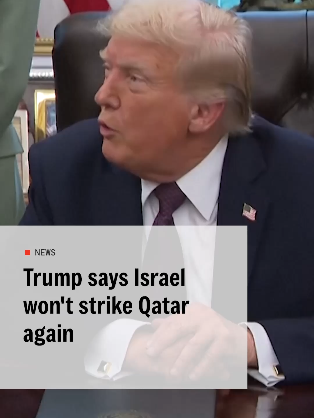 President Donald Trump said that Israeli Prime Minister Benjamin Netanyahu “won’t be hitting in Qatar again.” His comments follow last week’s Israeli strike in Doha that killed senior Hamas leaders and drew condemnation from across Europe and the Arab world. The attack disrupted ongoing ceasefire talks and heightened regional tensions. Trump’s remarks are aimed at reassuring allies that further escalation is unlikely. #DonaldTrump #US #Netanyahu #Israel #MiddleEast #Qatar #Hamas