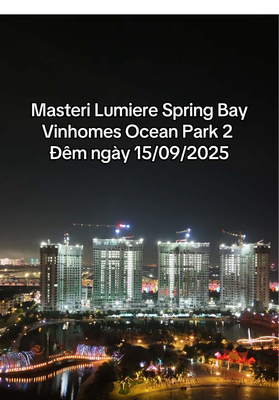 Lumiere Spring Bay về đêm lung linh lấp lánh như thế nào ? #huyanhluxuryhome #masterisehomes #oceanpark2 #springbay 