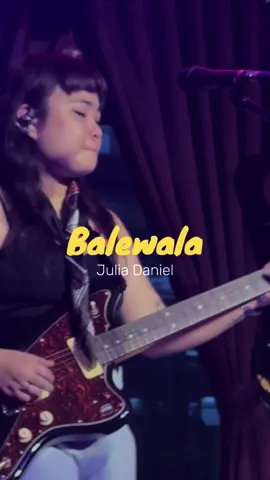 Julia Daniel - Balewala (with lyrics) #fyp #tiktokmusikat #OPM #underratedartist #tiktokmusicph 