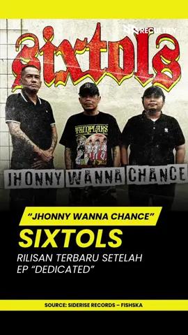 Setelah merilis EP “Dedicated” pada Juni 2025, SIXTOLS kembali hadir dengan single terbaru berjudul “Jhonny Wanna Chance.” Proses rekaman hingga mixing dan mastering dikerjakan di Invasion Studio. Single ini dikerjakan oleh formasi terbaru SIXTOLS, yang terbentuk setelah beberapa kali bongkar pasang personel sejak band ini berdiri pada 1996. Anggotanya saat ini adalah Eriza (bass), Andre bhoker (vocal), Fergian (lead), Genta (rhythm), dan Fandi (drum). Secara musikal, SIXTOLS tetap setia pada racikan khas mereka! perpaduan oi! punk, hardcore, dan ska, terinspirasi dari band-band seperti Discipline, Agnostic Front, Cock Sparrer, Oxymoron, dan Operation Ivy. Single “Jhonny Wanna Chance” resmi dirilis secara digital di seluruh platform streaming musik dunia pada 2 September 2025 lewat Siderise Records @siderise.journal (Sidoarjo). #sixtols #punk  Source: Siderise Records – Fishska