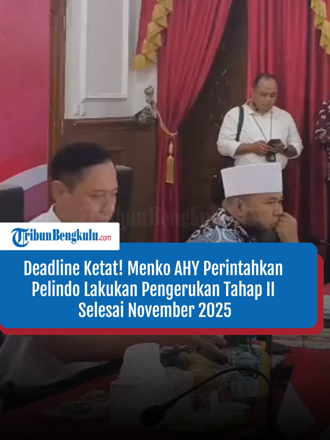 Deadline Ketat! Menko AHY Perintahkan Pelindo Lakukan Pengerukan Tahap II Selesai November 2025 #fyp