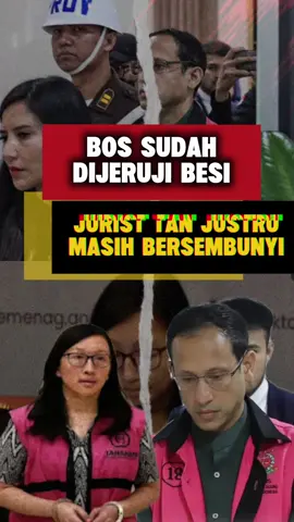 Bos sudah di jeruji besi jurist tan justru masih bersembunyi ##hukumhumanisberkeadilan##reformasipengadilan##nadiemmakarim##juristtan##fyp##indonesia🇮🇩