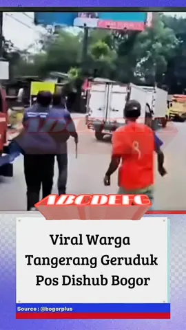 Viral Warga Tangerang Geruduk Pos Dishub Bogor #beritaterbaru #dishubbogor #wargatangerang #posdishub
