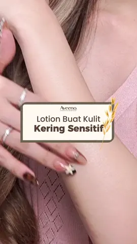 Lotion buat kulit kering sensitif yang bakal lembapin kulit kamu 48 jam #aveeno #aveenoindonesia #tripleoatcomplex #kulitsensitif #kulitgatal 