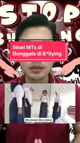 Siswi MTs di Donggala Dibully Teman Sekelas #StopBullying #SaveAulia #SekolahAman