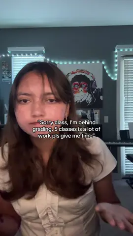Why do they use this excuse bruh. 5 classes with the same work and students have 6 different subjects.. like no bruh change my grade  #relatable #school #highschool #fyppppppppppppppppppppppp #fypシ 