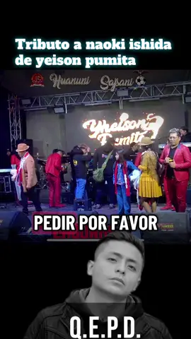 Tributo a naoki ishida Q.E.P.D. #yeisonpumita #saborycolor #paratiiiiiiiiiiiiiiiiiiiiiiiiiiiiiii 