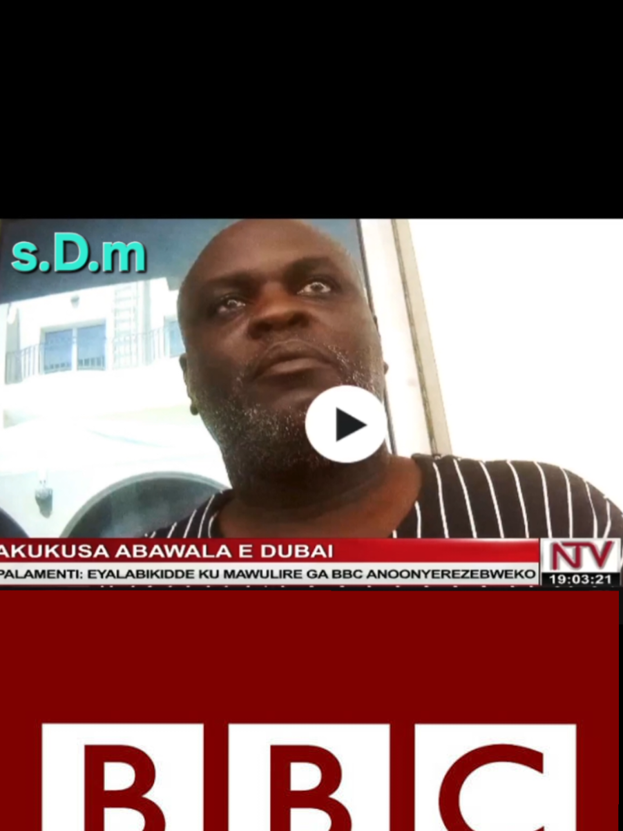 Emboozi ya BBC ebizadde, Parliament ebiyingidemu munsoonga zokukukusa ba Uganda nebabatwala  okukola obwa malaya mu Dudai #sDmMediya #Ntv #News #NationalUnityPlatifoam #Freeallpoliticalprisonersinuganda 