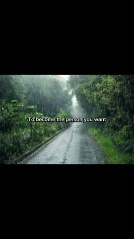 To become person you want, you must destroy the person you have become. Destroy the person you are and create the person you want to be. Get rid of them bad habits step out your comfort zone and be greater.