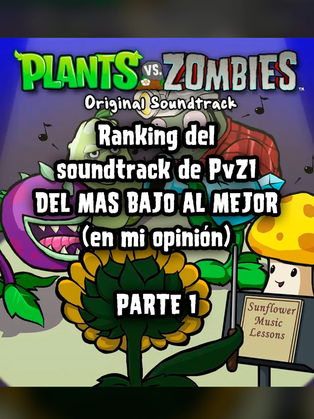 Ranking del soundtrack de PvZ1 DEL MAS BAJO AL MEJOR (en mi opinión) | PARTE 1 No sé, quise hacer este pequeño ranking porque tenía ganas XD Tal vez haga otros rankings de este estilo pero con otros juegos de la saga, pero por mientras quiero ver si esto tiene apoyo 🐿️ ¿Llegaremos a los 100 me gusta para la parte 2 🤨? #pvz #pvz2 #pvzfusion #pvzgw2 #fyppppppppppppppppppppppp 