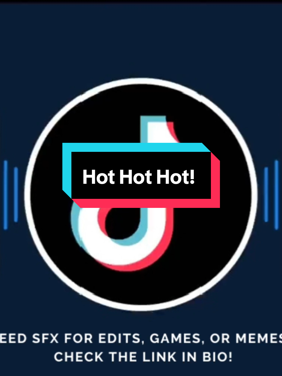 Sound effects - Hot Hot Hot! #soundeffects #soundviral #mentahansound #fyp #hot 
