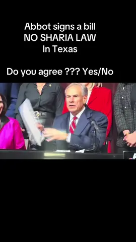 Abbott signs bill that states NO SHARIA LAW IN TEXAS.#fy #foryou #sharia #muslims #texas 