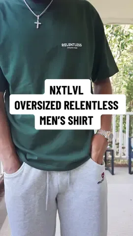 NXTLVL OVERSZIED RELENTLESS MEN’S SHIRT #mensshirt #oversized #tiktokshoprestock  #pumpcover #creatorsearchinsights 