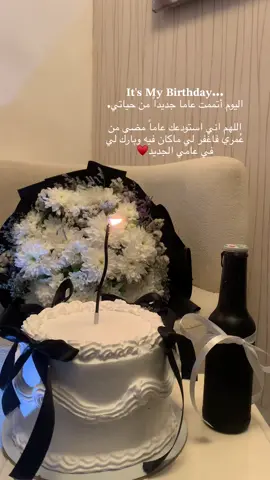 𝐈𝐭'𝐬 𝐌𝐲 𝐁𝐢𝐫𝐭𝐡𝐝𝐚𝐲...  #عيدميلادي #🎂 