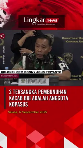 2 tersangka pembunuh4nkacab bri adalah anggota kopasus#fypdongggggggggシ