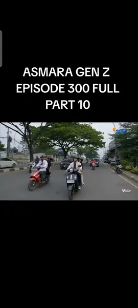 ASMARA GEN Z  EPISODE 300 FULL PART 10
