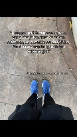gua udh move on, cuma dibumi seluas ini gua baru jatuh cinta 2 kali broo 🙂 kek sayang bgttt 