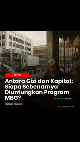 Antara Gizi dan Kapital: Siapa Sebenarnya Diuntungkan Program MBG? #NaufalLawyer - www.NaufalLawyer.com | Muhammad Naufal Taftazani Kritik atas Kebijakan Makanan Bergizi Gratis (MBG) Pemerintah mulai menggulirkan kebijakan Makanan Bergizi Gratis (MBG) di berbagai sekolah dengan membangun dapur umum. Secara teoritis, program ini dapat mendukung gizi anak sekaligus membuka lapangan kerja. Namun, pertanyaan fundamentalnya: apakah kebijakan ini benar-benar mampu mendorong ekonomi rakyat, atau justru hanya menjadi ajang distribusi proyek bagi kelompok pemodal besar dan elite politik? Siapa yang Menguasai Dapur MBG? Pada tataran teknis, penyediaan makanan bergizi dalam skala massal menuntut standar tertentu—mulai dari higienitas, kapasitas produksi, distribusi, hingga pengawasan mutu. Standar tersebut hampir mustahil dipenuhi oleh pelaku usaha mikro, kecil, dan menengah (UMKM) secara mandiri. Akibatnya, pengelolaan dapur MBG cenderung jatuh ke tangan pemodal besar dengan infrastruktur mapan. Pemerintah telah menyiapkan anggaran sekitar Rp71 triliun untuk program ini dalam RAPBN 2025, dengan target menjangkau 83 juta penerima pada akhir tahun. Besarnya skala membuat program lebih realistis jika dikelola oleh perusahaan besar ketimbang UMKM, karena UMKM tidak memiliki kapasitas logistik dan standar gizi yang seragam sesuai regulasi. Dampak terhadap UMKM dan Perputaran Ekonomi Lokal Ada dua efek ekonomi yang patut dicermati: Substitusi Konsumsi Jika anak-anak telah memperoleh makan siang gratis di sekolah, otomatis pengeluaran keluarga untuk konsumsi makanan harian berkurang. Konsekuensinya, omzet pedagang kecil seperti warung makan, penjual jajanan sekolah, atau pedagang pasar akan menurun. Di Semarang, misalnya, pengelola kantin sekolah melaporkan omzetnya anjlok lebih dari 50% sejak MBG dijalankan. Artinya, uang yang sebelumnya beredar di banyak tangan kini terkonsentrasi pada operator dapur MBG yang dimiliki segelintir pemodal. Lapangan Kerja yang Timpang Memang benar, dapur MBG bisa menyerap tenaga kerja. Namun sifat pekerjaannya cenderung upah rendah dan tidak mendorong lahirnya kreativitas wirausaha. Model bisnisnya pun berwatak kapitalistik, sehingga keuntungan lebih banyak dinikmati oleh penyedia modal, bukan masyarakat luas. Pola Kebijakan: Mengulang Gagalnya Food Estate Secara konseptual, MBG tampak seperti kelanjutan dari pola state capitalism atau kapitalisme negara, yakni proyek ekonomi berskala besar yang dikomando dari pusat. Pola ini pernah terjadi dalam proyek food estate, yang sebagian besar gagal. Data menunjukkan setidaknya 4–5 proyek food estate dinilai gagal, mayoritas di Kalimantan (Kalteng, Kaltim, Kalbar) dan Merauke. Penyebabnya adalah masalah kesesuaian lahan, infrastruktur yang buruk, hingga konflik sosial. Di Kalimantan Tengah, misalnya, hanya sekitar 1% lahan food estate yang benar-benar cocok untuk budidaya padi. Proyek top-down semacam ini tidak berjalan organik, melainkan dikendalikan lewat komando politik. Akibatnya, manfaat ekonomi tidak sampai ke masyarakat kecil, justru melahirkan masalah baru berupa pemborosan anggaran dan kerusakan lingkungan. Alternatif Kebijakan yang Lebih Berkelanjutan Daripada menghabiskan anggaran besar untuk MBG yang rawan salah sasaran, pemerintah sebaiknya fokus pada kebijakan yang benar-benar memperkuat daya saing masyarakat, antara lain: Pelatihan dan kursus keterampilan gratis guna menumbuhkan kreativitas dan soft skills masyarakat. Akses permodalan murah dan mudah agar UMKM bisa berkembang secara organik. Pendidikan berkualitas  sebagai fondasi jangka panjang pembangunan sumber daya manusia. Ibn Khaldun dalam Muqaddimah menekankan bahwa kekuatan ekonomi suatu bangsa tidak hanya bergantung pada distribusi kebutuhan dasar, melainkan juga pada kemampuan masyarakatnya untuk berinovasi, mengembangkan usaha, dan menguasai ilmu pengetahuan. Dengan demikian, investasi terbesar seharusnya diarahkan pada pendidikan dan pemberdayaan masyarakat, bukan sekadar konsumsi instansi seperti makanan gratis