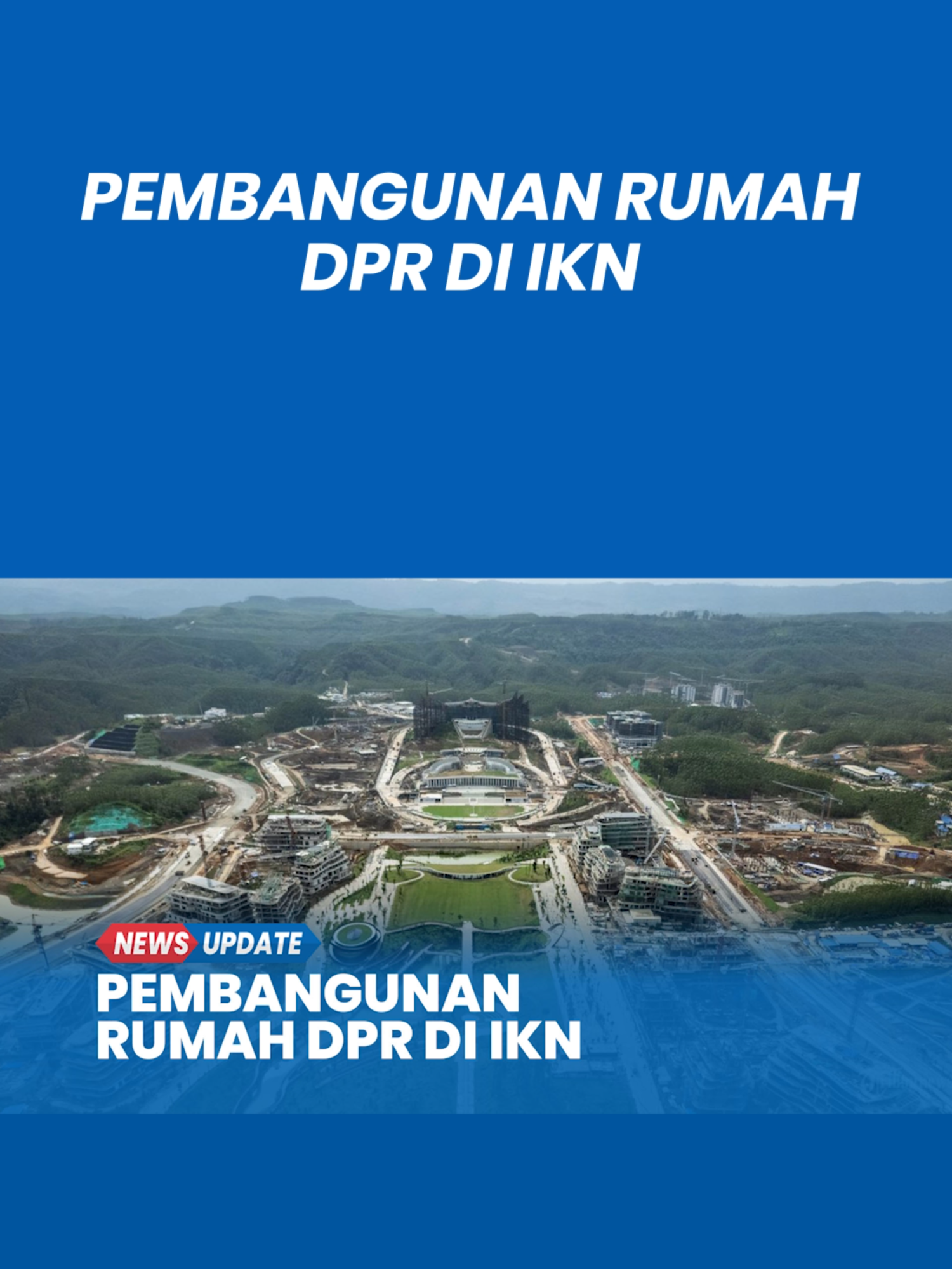 Rumah Rakyat untuk Anggota DPR Pembangunan Rumah Dinas Seluas 390 Meter Persegi di IKN #tribunjateng #trending #fyp #ikn