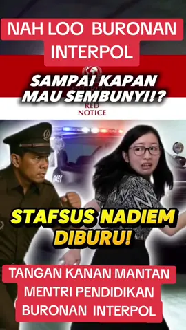 stapsus mantan menteri pendidikan jadi buronan Interpol#juristan#sekertarismentripendidikan#nadiemmakarim#fypage#fyppppppppppppppppppppppp 