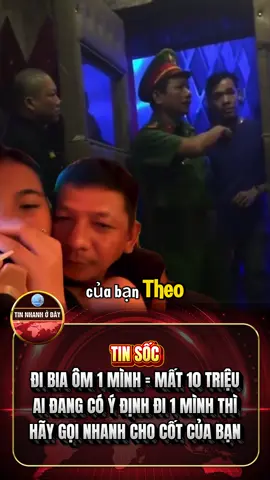 Tin sốc: Đi bia ôm không rủ bạn = PHẠT 5–10 TRIỆU #TinSốc #AnhEmXH #BiaOm #AnhEmChíCốt #PhạtĐi1Mình 