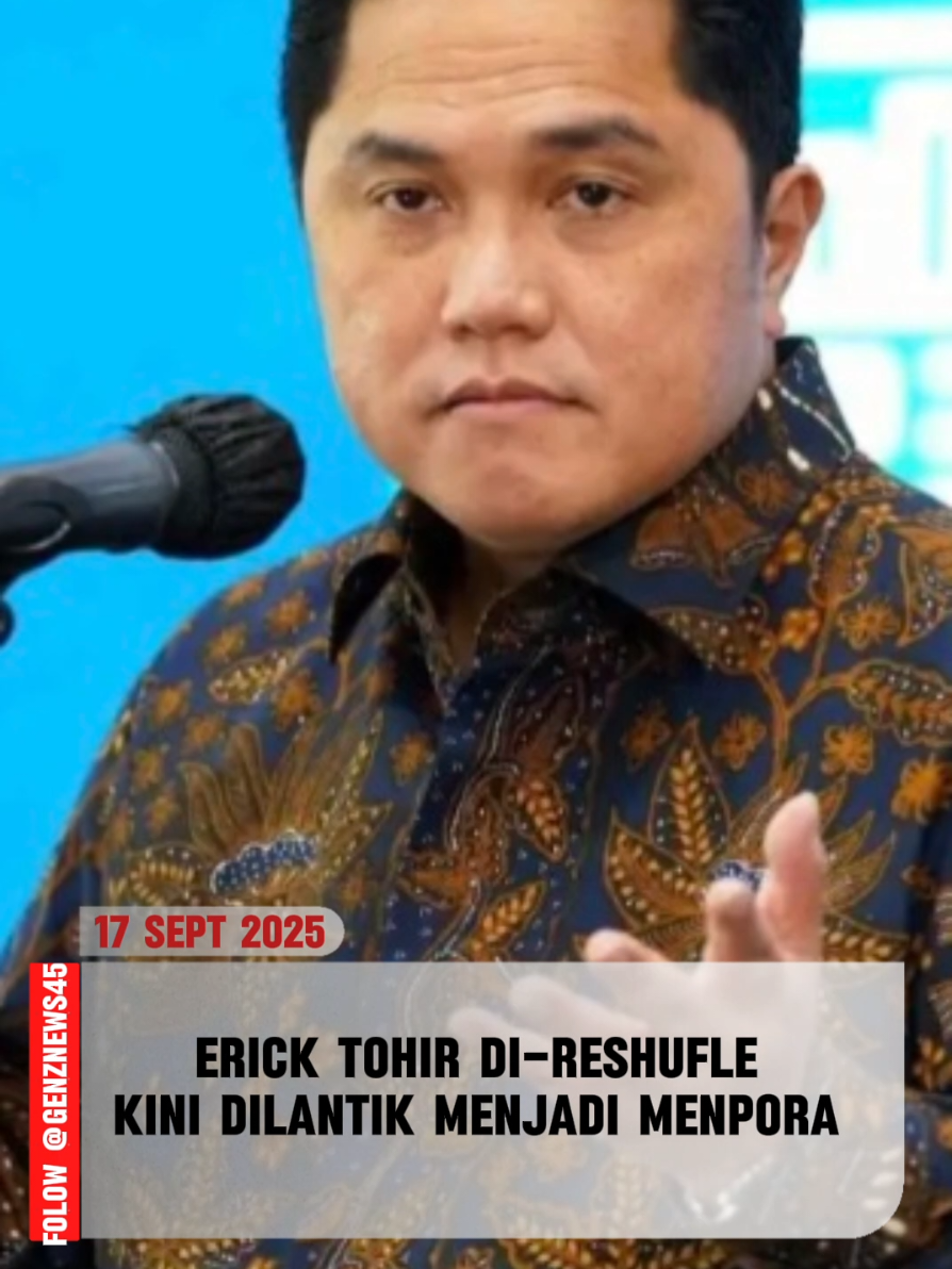 Presiden Prabowo melakukan reshuffle terhadap Menteri BUMN Erick Thohir. Erick Kini dilantik sebagai Menpora, Rabu (17/9). Kursi ini sebelumnya diisi oleh Dito Ariotedjo. Erick saat ini juga menjabat sebagai Ketua Umum Persatuan Sepakbola Seluruh Indonesia (PSSI).