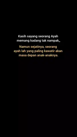 Semoga kelak hidup kalian jauh lebih baik dari ayah, Aamiin ... #storikata #quote #foruu #statuswa #fyp 