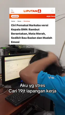 Efek narkoba ❌ Efek cari 19jt lapangan kerja ✅