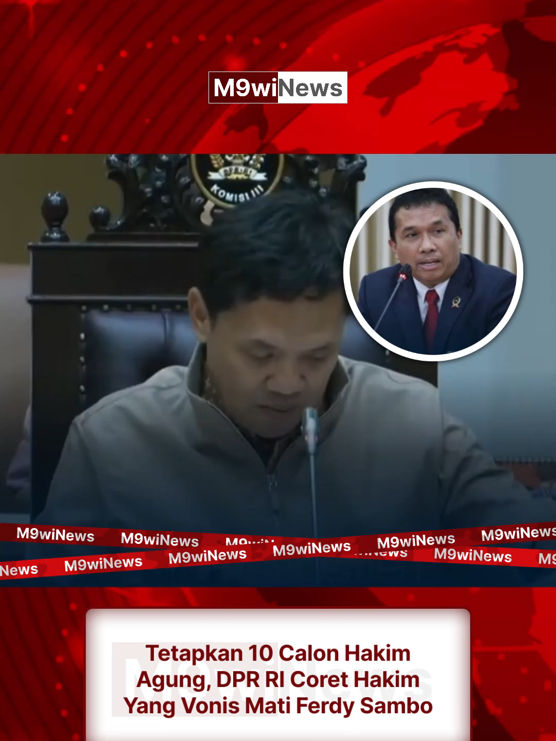 Tetapkan 10 Calon Hakim Agung, DPR RI Coret Hakim Yang Vonis Mati Ferdy Sambo #dpr #hakimagung #ferdysambo #mahkamahagung #dprri #beritaviral #berita #beritaterkini #m9winews #beritapolitik #foryoupage #foryou #fypage #lewatberanda
