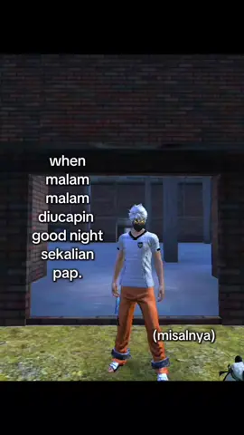 kapan ye🤭 #freefire #salamburik #diucapin #goonight #fyp 