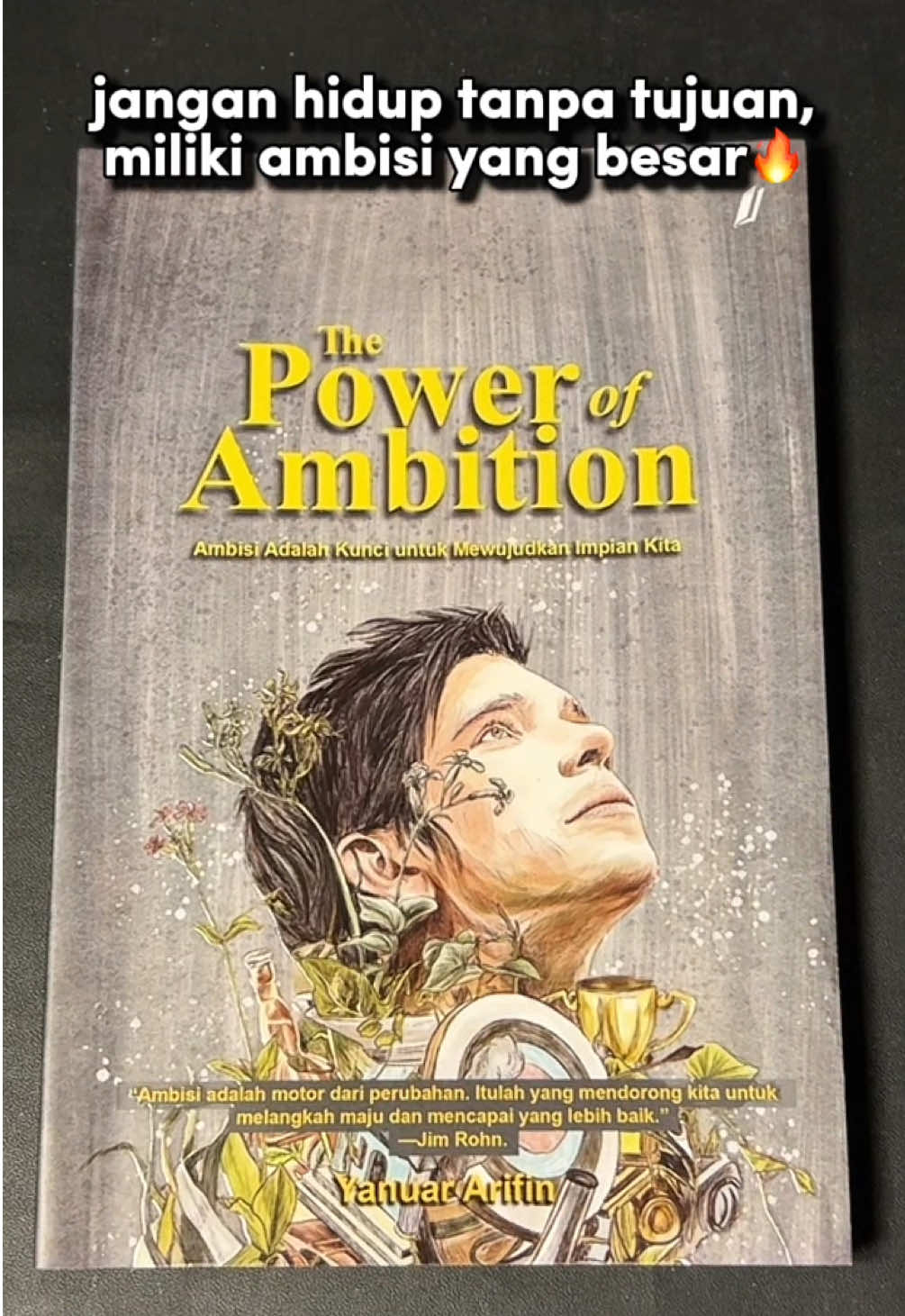 Ambisi adalah kunci untuk meraih impian. #bukuselfimprovement #rekomendasibuku #thepowerofambition 