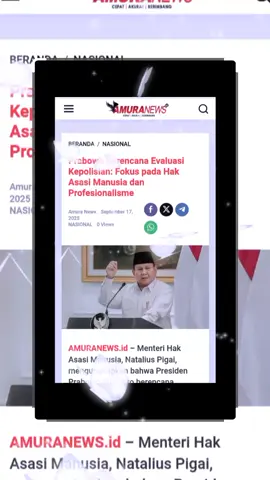 Prabowo Berencana Evaluasi Kepolisian: Fokus pada Hak Asasi Manusia dan Profesionalisme AMURANEWS.id - Menteri Hak Asasi Manusia, Natalius Pigai, mengungkapkan bahwa Presiden Prabowo Subianto berencana melakukan evaluasi menyeluruh terhadap institusi kepolisian dalam waktu dekat. Evaluasi ini bertujuan untuk memperbaiki kinerja kepolisian dan meningkatkan profesionalisme dalam penegakan hukum. #kabinetmerahputih #resufflekabinet #presiden #prabowosubianto #prabowosubianto #prabowo #fypage #ftpシ #fyppp 