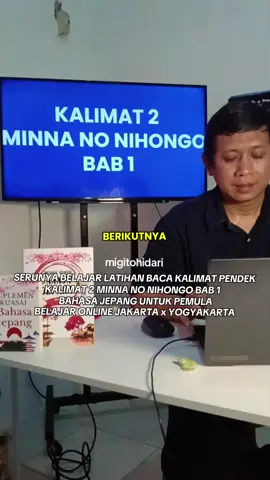 serunya belajar latihan baca kalimat 2 Minna no Nihongo Bab 1 untuk pemula bahasa jepang. belajar online : Jakarta x Yogyakarta. #SerunyaBelajar #learnjapanese #fyp 