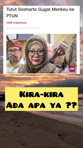 Putri Mantan Presiden RI ke-2 Soeharto, Siti Hardiyanti Hastuti Rukmana alias Tutut Soeharto melayangkan gugatan terhadap Menteri Keuangan (Menkeu) RI. Gugatan tersebut didaftarkan di Pengadilan Tata Usaha Negara (PTUN) Jakarta, dengan nomor 308/G/2025/PTUN.JKT. Dilansir dari situs Sistem Informasi Penelusuran Perkara (SIPP) PTUN Jakarta,  Tutut Soeharto mendaftarkan gugatan tersebut pada 12 September 2025. Namun, belum diketahui gugatan tersebut terkait apa karena detil perkara belum ditampilkan di laman SIPP. Riwayat perkara dalam Sistem Informasi Penelusuran Perkara (SIPP) PTUN Jakarta baru memuat soal pendaftaran perkara dan penetapan yang semuanya dilakukan pada Jumat pekan lalu. Jika mengacu pada waktu pendaftaran gugatan, Tutut menggugat menkeu tak lama usai reshuffle kabinet pekan lalu. Pada Senin lalu (8/9) Presiden Prabowo Subianto melantik Purbaya Yudhi Sadewa menjabat sebagai menkeu, menggantikan Sri Mulyani.