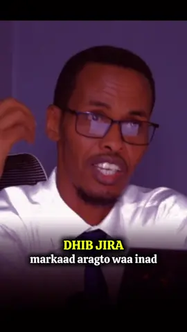 dhib jira markaad aragtid wa  #qalam_rule #somali #fyp #ustaadmuxudiin #xamarcadey🇸🇴🇸🇴🇸🇴🇸🇴 