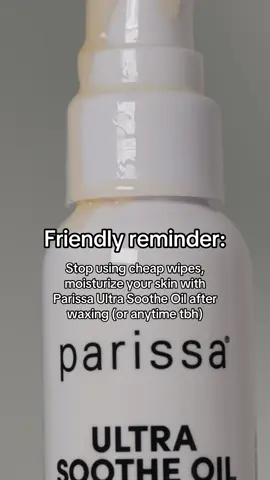cheap wipes who? 👀 #parissawax #waxnaturally #moisturizer #soothing #skinoil 