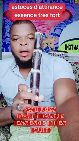 astuces d'attirance essence très fort #videoviral #portonovobénin🇧🇯 #francetiktok🇫🇷 #belgique🇧🇪 #cadenas✓damour 