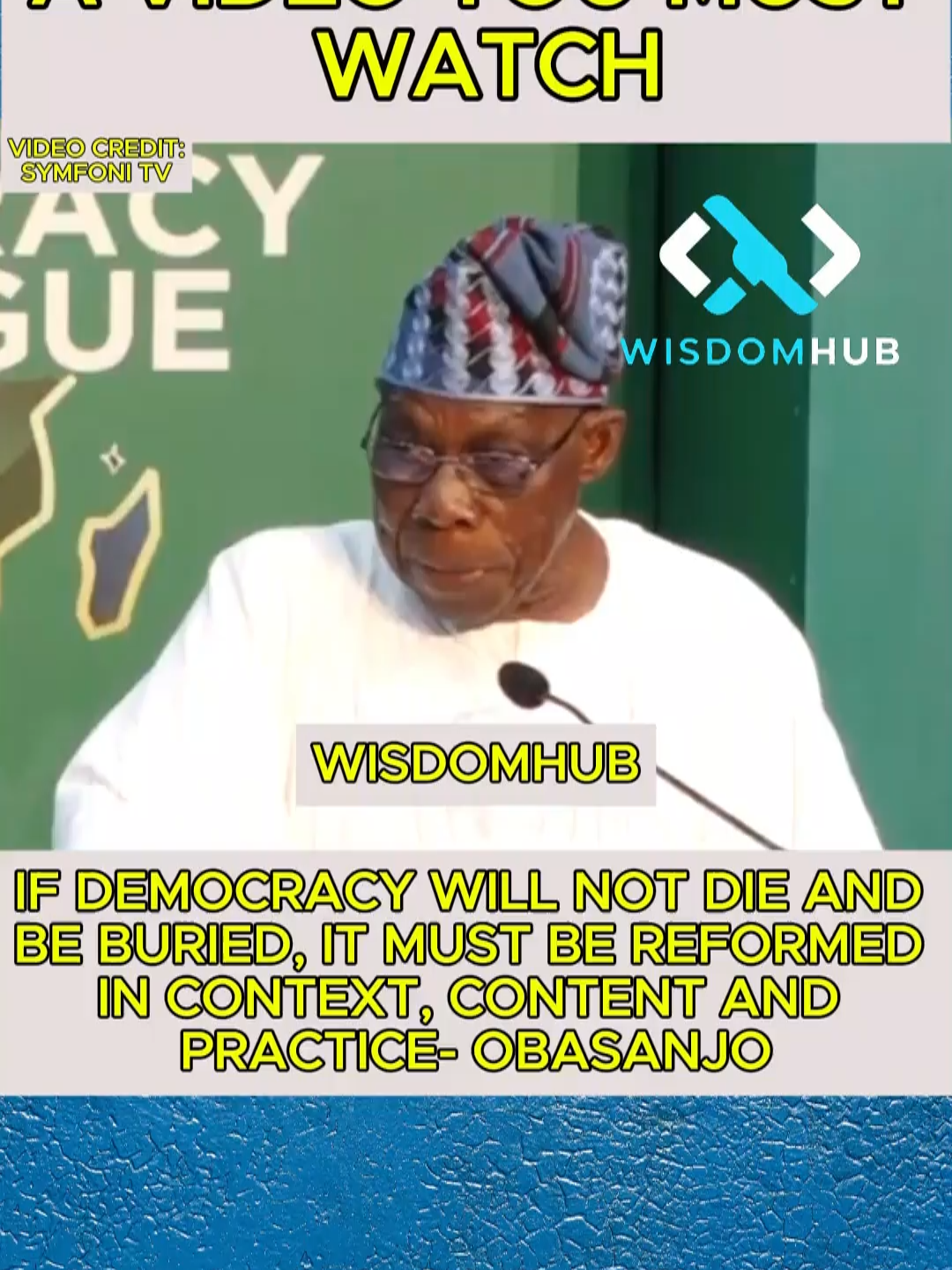 IF DEMOCRACY WILL NOT DIE AND BE BURIED, IT MUST BE REFORMED  IN CONTEXT, CONTENT AND PRACTICE- OBASANJO#wisdomhub  #videoviral #everyone #trendingnews #electoralreform #nigeriapolitics  #nigerianews #nigerianpolitics #trendingvideo #obidientmovement  #ELECTORALREFORM #viralvideotiktok #FIXINEC