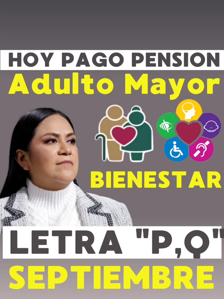 #hoy #pago #pension #bienestar #adultosmsayores #discapacidad #septiembre #2025 #pension65 #65ymas #tarjetadelbienestar #bancodelbienestar #pensionesbienestar