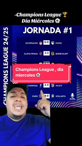 -Champions League , Día miércoles Resultado ⚽️😎#championsleague #uefachampionsleague #academyfootball #tiktokfootballacademy #uefa #@UEFA Champions League 