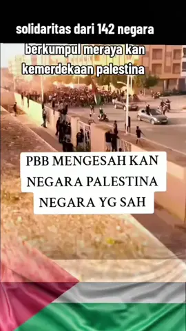 PBB mengesahkan Negara Palestina Bebas dan Sah.  #fypviralシ #viralvideo #fyppppppppppppppppppppppp #pbb #palestine 