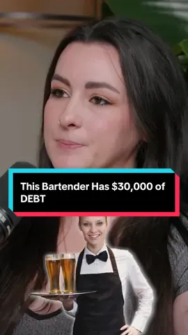 This Bartender Has $30,000 of DEBT