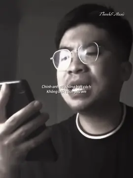 Chính anh đã không biết cách, không biết cách yêu em…#thanhsmusic #cover #music #nhachaymoingay #LearnOnTikTok 